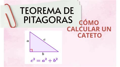 Teorema De Pitagoras C Mo Calcular Un Cateto Youtube
