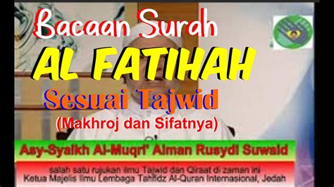 Bacaan al fatihah yang betul mp3 & mp4. Surah Al Fatihah Syaikh Dr Aiman - YouTube