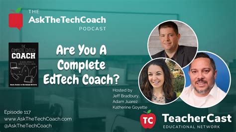 are you a complete edtech coach · the teachercast educational network