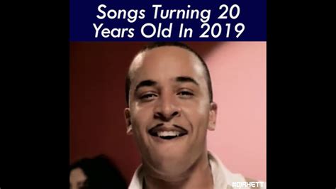Songs Turning 20 Years Old In 2019 Youtube