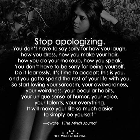Stop Apologizing Quotes To Live By Life Quotes To Live By