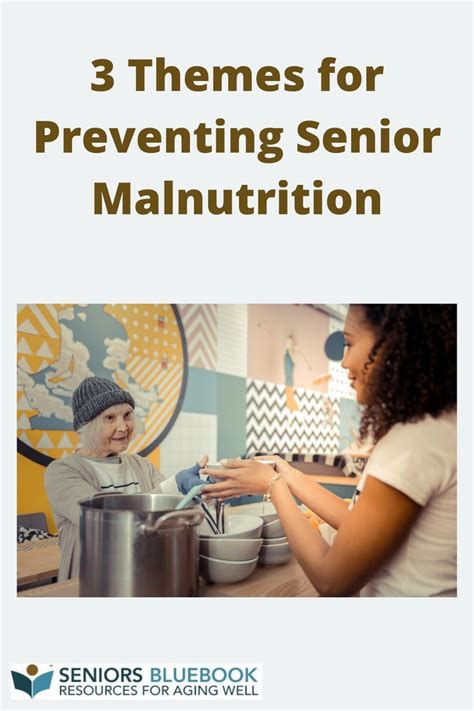 3 Themes For Preventing Senior Malnutrition Artofit