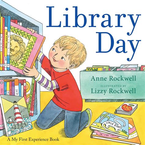 Library Day Book By Anne Rockwell Lizzy Rockwell Official