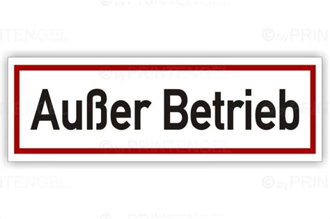 Finde diesen pin und vieles mehr auf sprüche von katja reichel. Hinweis -Außer Betrieb- als Folie, Alu-verbund Schild oder ...