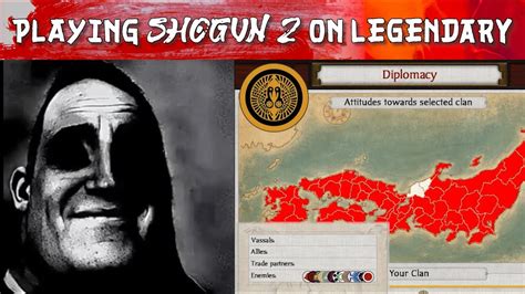 Playing Shogun 2 On Legendary Difficulty Mr Incredible Becoming Canny Youtube