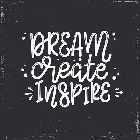 Premium Vector Dream Create Inspire Lettering Motivational Quote