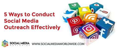 5 Ways To Conduct Social Media Outreach Effectively Social Media