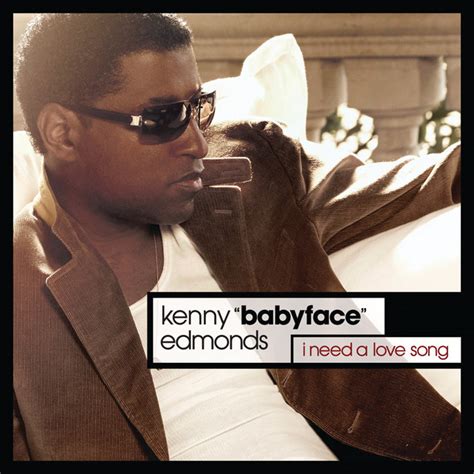 I Need A Love Song Single By Babyface Spotify