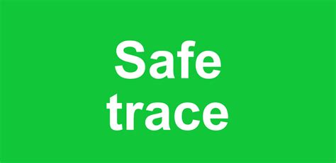 Safetrace Latest Version For Android Download Apk
