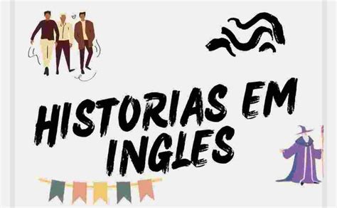 8 Histórias Em Inglês Com Tradução FÁcilweb