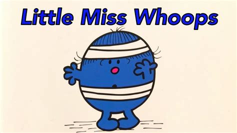Little Miss Whoops By Roger Hargreaves Youtube