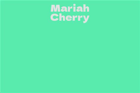 Mariah Cherry Facts Bio Career Net Worth Aidwiki
