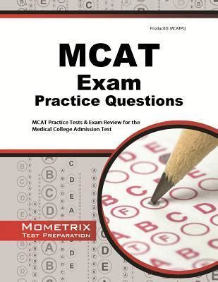 Mcat Practice Questions Mcat Practice Tests Exam Review For The Medical College Admission
