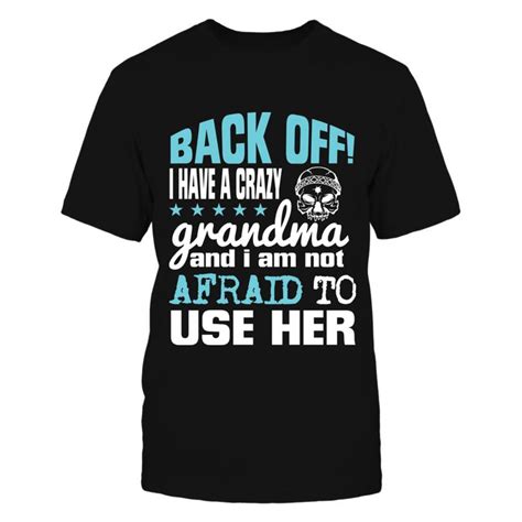 I Have A Crazy Grandma Funny Tee Funny Tees Grandma Funny Cotton Long Sleeve Shirt
