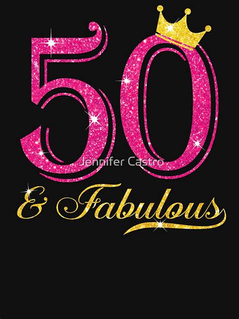 50th Birthday Women Fabulous Queen Shirt T Shirt For Sale By