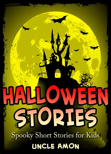 Halloween Stories Spooky Short Stories For Kids By Uncle Amon Book