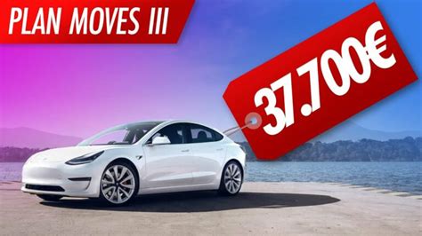 El Precio Del Tesla Model 3 En España Con Ayudas ¡descubre La Oferta
