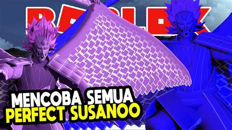 Maybe you would like to learn more about one of these? MENCOBA SEMUA PERFECT SUSANOO / TRUE SAMURAI SPIRIT | SHINDO LIFE | GAME ROBLOX INDONESIA - YouTube