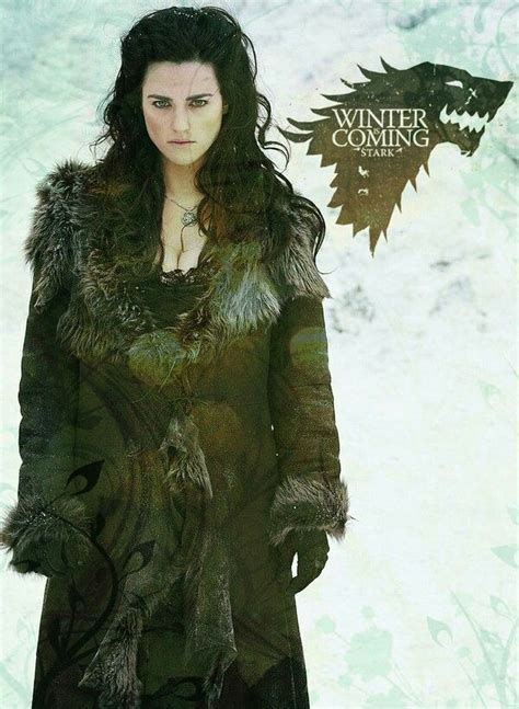 Lyanna Stark Winter Is Coming Valar Morghulis Movies Game Of Thrones Songs