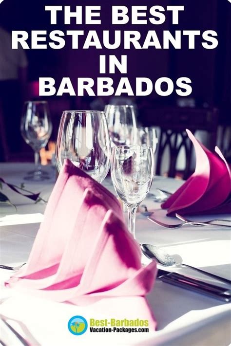 the best restaurants in barbados are you looking for some delicious food to eat