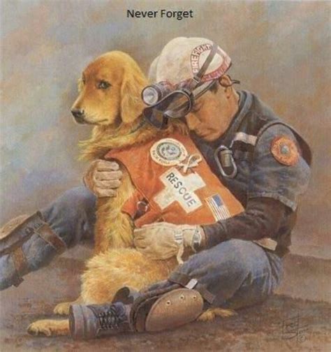 To All Our Heroes May We Never Forget 9112001 Search And Rescue