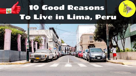10 Good Reasons To Live In Lima Peru My Latin Life