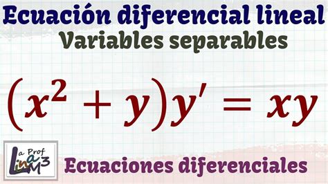 Ecuaciones Diferenciales Por Variables Separables Ejercicio 1 La