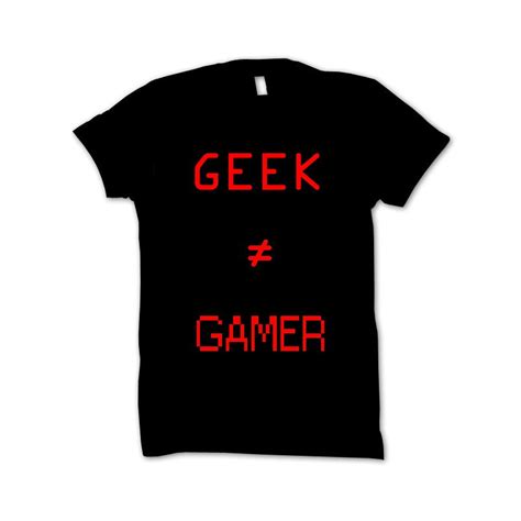 T Shirt Gamer Geek ≠