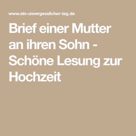 Schmitt + sohn aufzüge karriere, nürnberg. Brief einer Mutter an ihren Sohn - Schöne Lesung zur Hochzeit | Rede hochzeit, Hochzeit, Wünsche ...