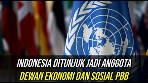 Novi 5 januari 2021 18.33. Berita Viral ! Indonesia Ditunjuk Jadi Anggota Dewan ...