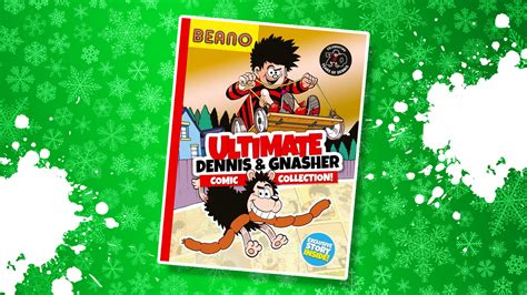 The Beano Christmas Special 2022 And The Ultimate Dennis And Gnasher