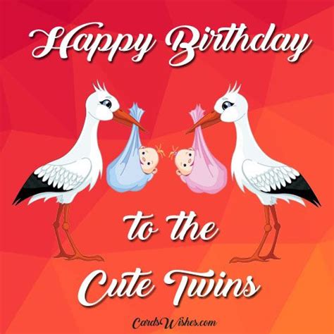 Happy Birthday To The Cutest Twins On The Earth Birthday Wishes For