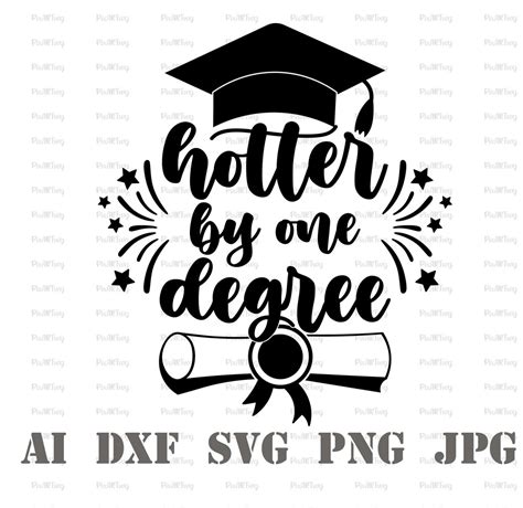 Hotter By One Degree Svg Graduation Day Svg Class Of 2022 Etsy