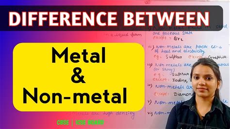 Difference Between Metal And Non Metal Cbse Icse Board Metal And