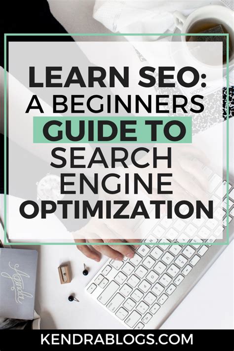Learn Seo A Beginners Guide To Improving Your Seo Kendrablogs