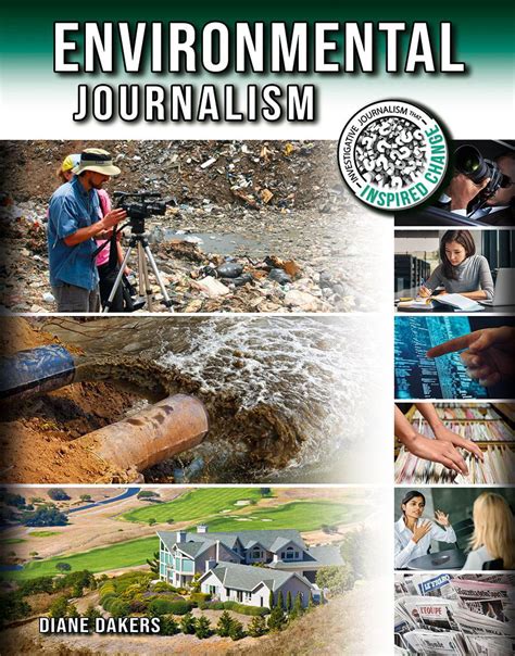 Investigative Journalism That Inspired Change Environmental Journalism