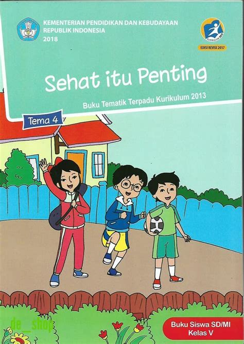 Kelas iv tema 7 : Jual Siswa buku siswa kelas 5 tema 4 Sehat itu Penting ...