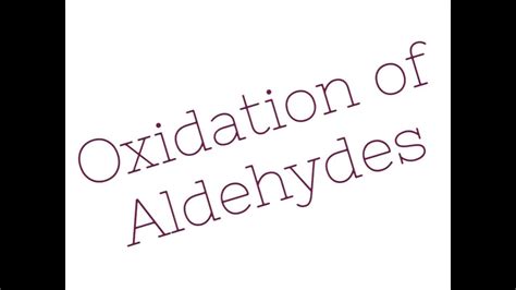 163 chm2211 oxidation of aldehydes youtube