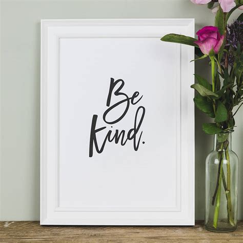 Be Kind Motivational Quote Print By I Am Nat