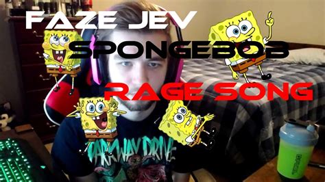 Faze Jev Spongebob Rage Song Youtube