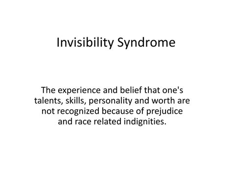 Invisibility Syndrome Ppt Download