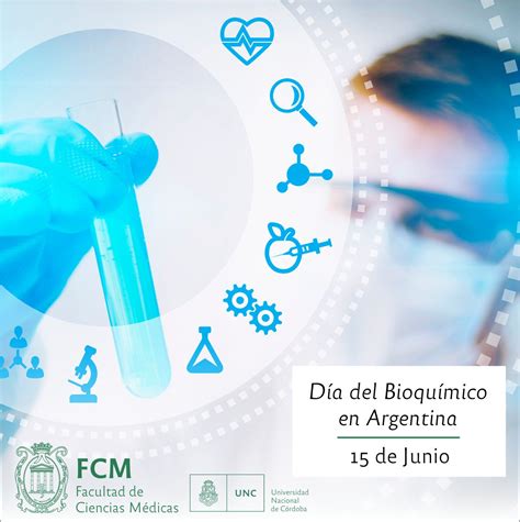 El 15 de junio se conmemora en nuestro país el día del bioquímico, recordando el nacimiento del la actividad actual del bioquímico es fundamental en la prevención, el diagnóstico, el pronóstico y el. 15 de Junio: "Día del Bioquímico en Argentina" - Facultad ...