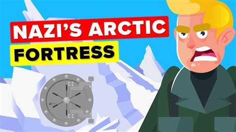 Why Did The Nazis Have A Secret Base In The Arctic Youtube