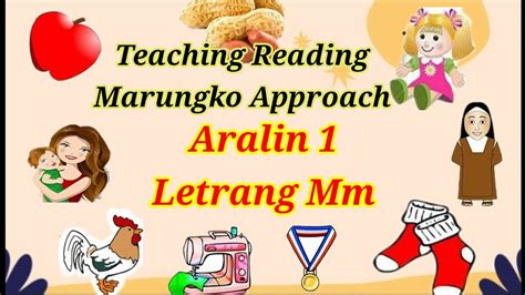 Teaching Reading Marungko Approach Aralin 1 Letrang Mm Youtube