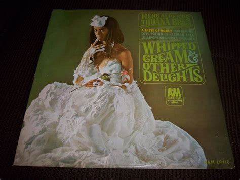 Hear Wax Herb Alperts Tijuana Brass Whipped Cream And Other Delights