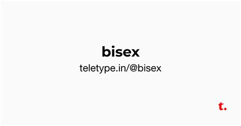 Bisex — Teletype