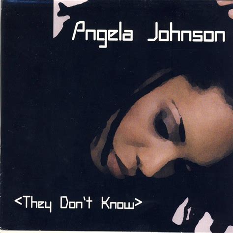 they don t know by angela johnson on mp3 wav flac aiff and alac at juno download