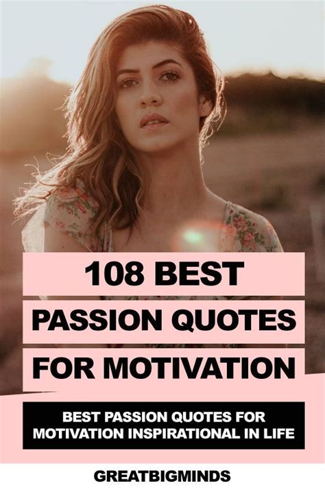 108 Best Passion Quotes For Motivation Inspirational In Life In 2020