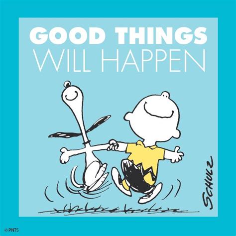 Peanuts On Twitter Good Things Will Happen