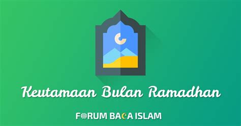 Keistimewaan Bulan Ramadhan Dibanding Bulan Lainnya (Shahih)